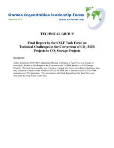 Chemical engineering / Chemistry / Carbon capture and storage / Enhanced oil recovery / Carbon Sequestration Leadership Forum / Climate change / Weyburn-Midale Carbon Dioxide Project / Carbon dioxide / Carbon sequestration / Petroleum production