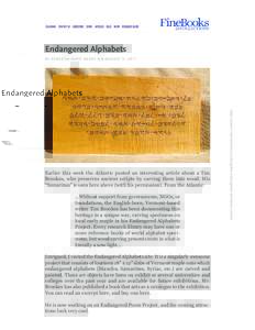 Endangered Alphabets by rebecca rego ba rry on august 3, Without support from governments, NGOs, or foundations, the English-born, Vermont-based writer Tim Brookes has been documenting this