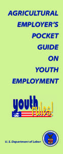 Safety engineering / Human resource management / Child labor in the United States / Fair Labor Standards Act / Minimum wage / Youth / Employment / Occupational safety and health / Young worker safety and health / Labour relations / Management / Industrial hygiene