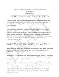 (Statewide Alert System for the Safe Return of Abducted Children) Meeting Minutes January 16, 2013 at Nevada Department of Transportation, 1301 Old Hot Springs Rd., Carson City, NV Regional Transportation Commission, 600