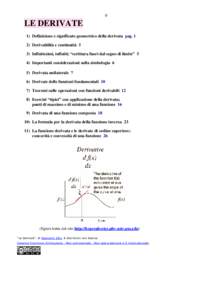 0  LE DERIVATE 1) Definizione e significato geometrico della derivata pagDerivabilità e continuità 5 3) Infinitesimi, infiniti; “scrittura fuori dal segno di limite” 5