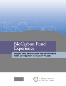 BioCarbon Fund Experience Insights from Afforestation and Reforestation Clean Development Mechanism Projects  Ethiopia Humbo Assisted