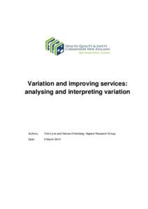 Variation and improving services: analysing and interpreting variation Authors:  Tom Love and Nieves Ehrenberg, Sapere Research Group