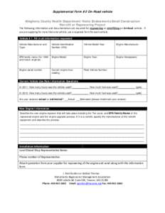 Supplem ental Form #2 On-Road vehicle Allegheny County Health Department/Heinz Endowments Small Construction Retrofit or Repowering Project The following information and documentation are required for repowering or retro