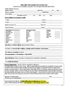 Salina Bible Church Medical and Consent Form  Please fill out as completely as possible. For more space use the back side of this form Health & Medical Summary: Student’s Name __ _____________________________________Bi