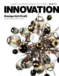 QUARTERLY OF THE INDUSTRIAL DESIGNERS SOCIETY OF AMERICA  Design/Art/Craft EMOTION  n