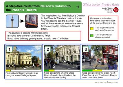A step-free route from Nelson’s Column to the Phoenix Theatre. Series Name  1