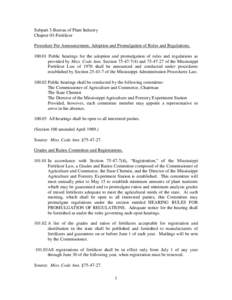 Subpart 3-Bureau of Plant Industry Chapter 03-Fertilizer Procedure For Announcement, Adoption and Promulgation of Rules and Regulations[removed]Public hearings for the adoption and promulgation of rules and regulations a