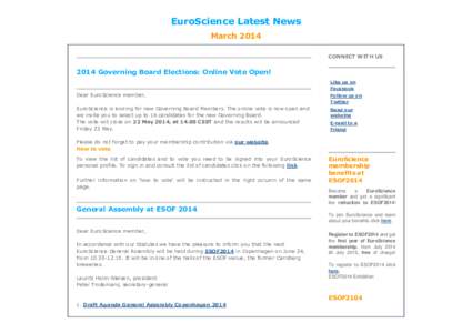 EuroScience Latest News March 2014 CONNECT WITH US 2014 Governing Board Elections: Online Vote Open! Like us on