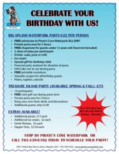 Pirate’s Cove Waterpark CELEBRATE YOUR BIRTHDAY WITH US!