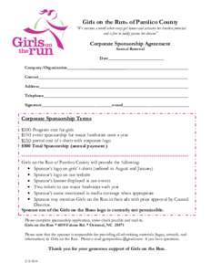 Girls on the Run® of Pamlico County “We envision a world where every girl knows and activates her limitless potential and is free to boldly pursue her dreams” Corporate Sponsorship Agreement Annual Renewal