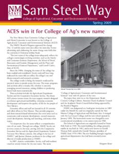 Sam Steel Way College of Agricultural, Consumer and Environmental Sciences Spring[removed]ACES win it for College of Ag’s new name