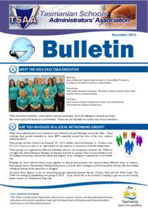 DecemberBulletin MEET THETSAA EXECUTIVE Back Row: Diane Williamson, Bianca Long (Secretary), Andrea Miller (Treasurer),