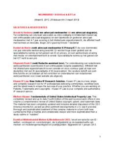 NIEUWSBRIEF BOEK9.nl & IEPT.nl (Week 9, 2013, 25 februari t/m 3 maartVACATURES & ADVERTENTIES Arnold & Siedsma zoekt een advocaat-medewerker en een advocaat-stagiair(e). Ter versterking van ons team advocaten op 