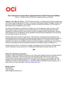 OCI Chemical Corporation Appoints New Chief Financial Officer Kevin L. Kremke Joins OCI to Drive Ongoing Financial Growth (Atlanta, Ga.) M ay 29, 2014— OCI Chemical Corporation, an Atlanta-based chemical manufacturer, 