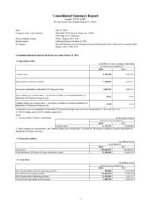 Consolidated Summary Report <under US GAAP> For the Fiscal Year Ended March 31, 2014 Date: Company name (code number):