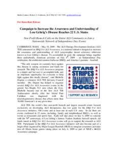 Motor neurone disease / ALS Association / Amyotrophic lateral sclerosis / Michael Goldsmith / Lou Gehrig / ALS Society of Canada / Sean F. Scott / Major League Baseball / Baseball / ALS Therapy Development Institute