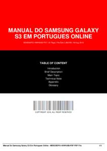 MANUAL DO SAMSUNG GALAXY S3 EM PORTUGUES ONLINE MDSGSEPO-16WHUS8-PDF | 51 Page | File Size 1,958 KB | 18 Aug, 2016 TABLE OF CONTENT Introduction