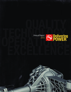 Annual Report 2012 QUALITY  AAM’s world-class quality means we have operated