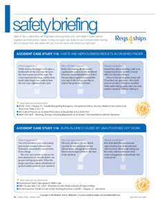 safetybriefing  Safety at Sea is collaborating with Regs4ships (www.regs4ships.com), world leader in digital maritime regulations and best-practice material, to bring you regular case studies for use in onboard safety me