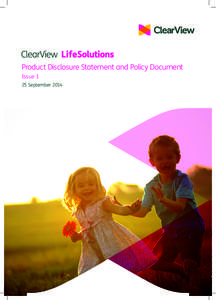 Product Disclosure Statement and Policy Document Issue 1 25 September 2014 About this Product Disclosure Statement and Policy Document