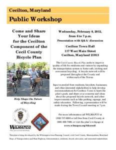 Cecilton, Maryland  Public Workshop Come and Share Your Ideas for the Cecilton