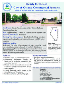 Ready for Reuse City of Ottawa Commercial Property Corner of Jefferson Street and Fulton Street, Ottawa, Illinois[removed]Site Name: Illinois Power portion of the Ottawa Radiation Areas Superfund Site