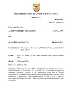 THE SUPREME COURT OF APPEAL OF SOUTH AFRICA JUDGMENT Reportable Case No: In the matter between: ANDREW CHARLES BROOKSTEIN