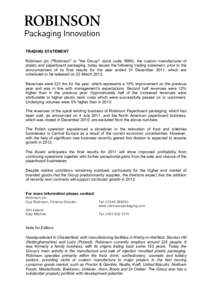 TRADING STATEMENT Robinson plc (