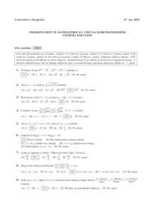 Univerzitet u Beogradu  27. jun 2007. ˇ PRIJEMNI ISPIT IZ MATEMATIKE ZA UPIS NA ELEKTROTEHNICKI