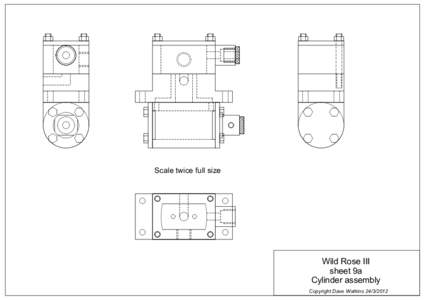 Scale twice full size  Wild Rose III sheet 9a Cylinder assembly Copyright Dave Watkins