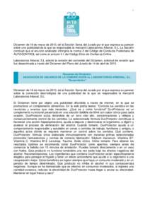 1  Dictamen de 18 de marzo de 2015, de la Sección Sexta del Jurado por el que expresa su parecer sobre una publicidad de la que es responsable la mercantil Laboratorios Arboral, S.L. La Sección concluyó que el anuncio