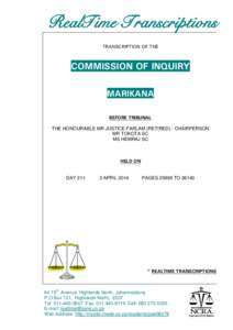 RealTime Transcriptions TRANSCRIPTION OF THE COMMISSION OF INQUIRY MARIKANA BEFORE TRIBUNAL