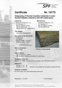 Certificate  Nr[removed]Outgassing of thermal insulation materials in solarthermal flatplate collectors with AR coated glass ordered by: