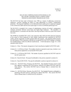 Exhibit 14 As Filed DELAWARE COMPENSATION RATING BUREAU, INC. DELAWARE CONSTRUCTION CLASSIFICATION PREMIUM ADJUSTMENT PROGRAM (DCCPAP) The DCCPAP has been used in Delaware since 1990 as a means of addressing construction