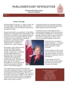 PARLIAMENTARY NEWSLETTER The Honourable Maria Chaput Senator for Manitoba Number 13  Fall 2011