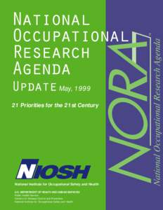Safety / National Occupational Research Agenda / Occupational injury / Occupational hygiene / Occupational Safety and Health Administration / Workplace safety / NIOSH ERC / John Howard / National Institute for Occupational Safety and Health / Occupational safety and health / Health