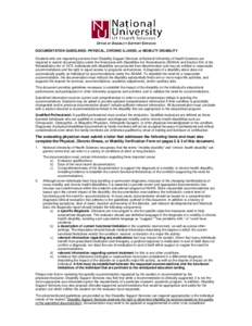 OFFICE OF DISABILITY SUPPORT SERVICES DOCUMENTATION GUIDELINES: PHYSICAL, CHRONIC ILLNESS, or MOBILITY DISABILITY Students who are requesting services from Disability Support Services at National University of Health Sci