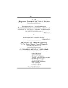 No. _________ IN THE Supreme Court of the United States KALAMAZOO COUNTY ROAD COMMISSION, TRAVIS BARTHOLOMEW, IN HIS OFFICIAL CAPACITY AND