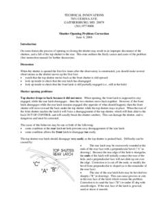 TECHNICAL INNOVATIONS 7851 CESSNA AVE. GAITHERSBURG, MD9000 Shutter Opening Problem Correction June 4, 2004