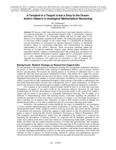 Abrahamson, D[removed]A tempest in a teapot is but a drop in the ocean: action-objects in analogical mathematical reasoning. In K. Gomez, L. Lyons, & J. Radinsky (Eds.), Learning in the Disciplines: Proceedings of the 9