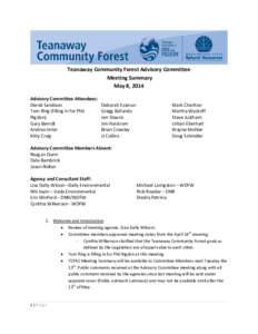 Teanaway Community Forest Advisory Committee Meeting Summary May 8, 2014 Advisory Committee Attendees: Derek Sandison Tom Ring (filling in for Phil