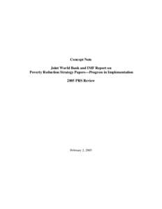 Concept Note Joint World Bank and IMF Report on Poverty Reduction Strategy Papers—Progress in Implementation 2005 PRS Review  February 2, 2005