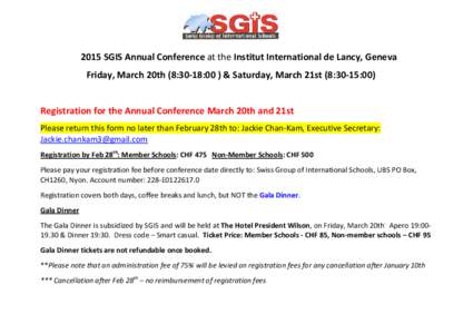 2015 SGIS Annual Conference at the Institut International de Lancy, Geneva Friday, March 20th (8:30-18:00 ) & Saturday, March 21st (8:30-15:00) Registration for the Annual Conference March 20th and 21st Please return thi
