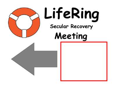 LifeRing Secular Recovery Meeting  