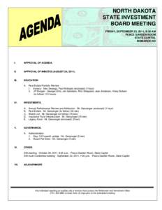 NORTH DAKOTA STATE INVESTMENT BOARD MEETING FRIDAY, SEPTEMBER 23, 2011, 8:30 AM PEACE GARDEN ROOM STATE CAPITOL