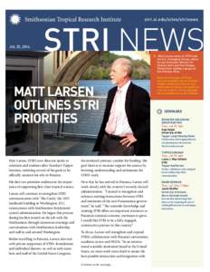 STRI NEWS stri.si.edu/sites/strinews JUL 25, 2014  Matt Larsen comes to STRI from