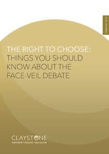 FEBRUARYTHE RIGHT TO CHOOSE: THINGS YOU SHOULD KNOW ABOUT THE FACE-VEIL DEBATE