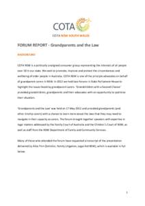 COTA NEW SOUTH WALES  FORUM REPORT - Grandparents and the Law BACKGROUND  COTA NSW is a politically unaligned consumer group representing the interests of all people