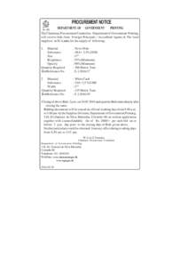 PROCUREMENT NOTICE DEPARTMENT OF GOVERNMENT PRINTING N- 49 The Chairman, Procurement Committee, Department of Government Printing, will receive bids from Foreign Principals / Accredited Agents & The local